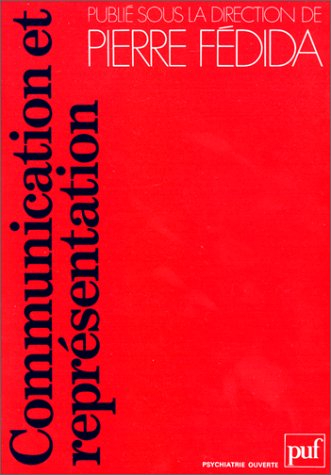 communication et représentation : nouvelles sémiologies en psychopathologie.