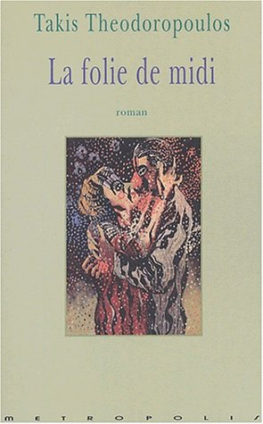 La folie de midi