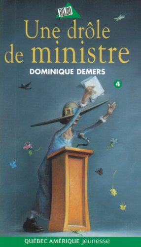 une drole de ministre *** voir folio cadet ***