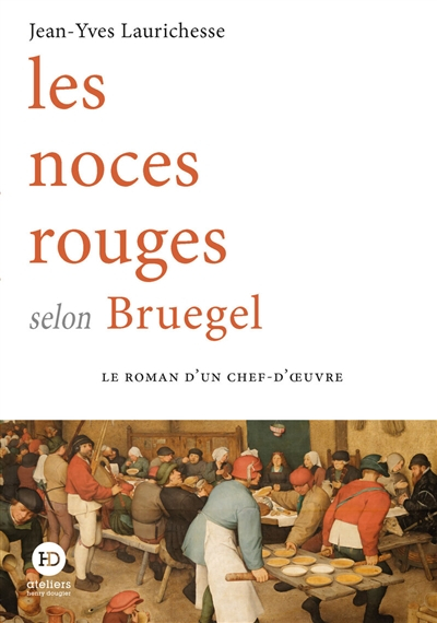 Les noces rouges selon Bruegel