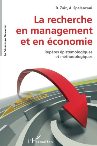 La recherche en management et en économie : repères épistémologiques et méthodologiques