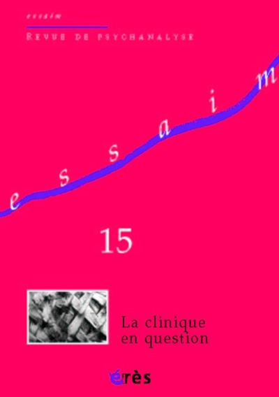 Essaim, n° 15. La clinique en question