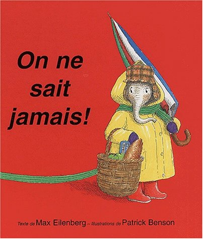 On ne sait jamais
