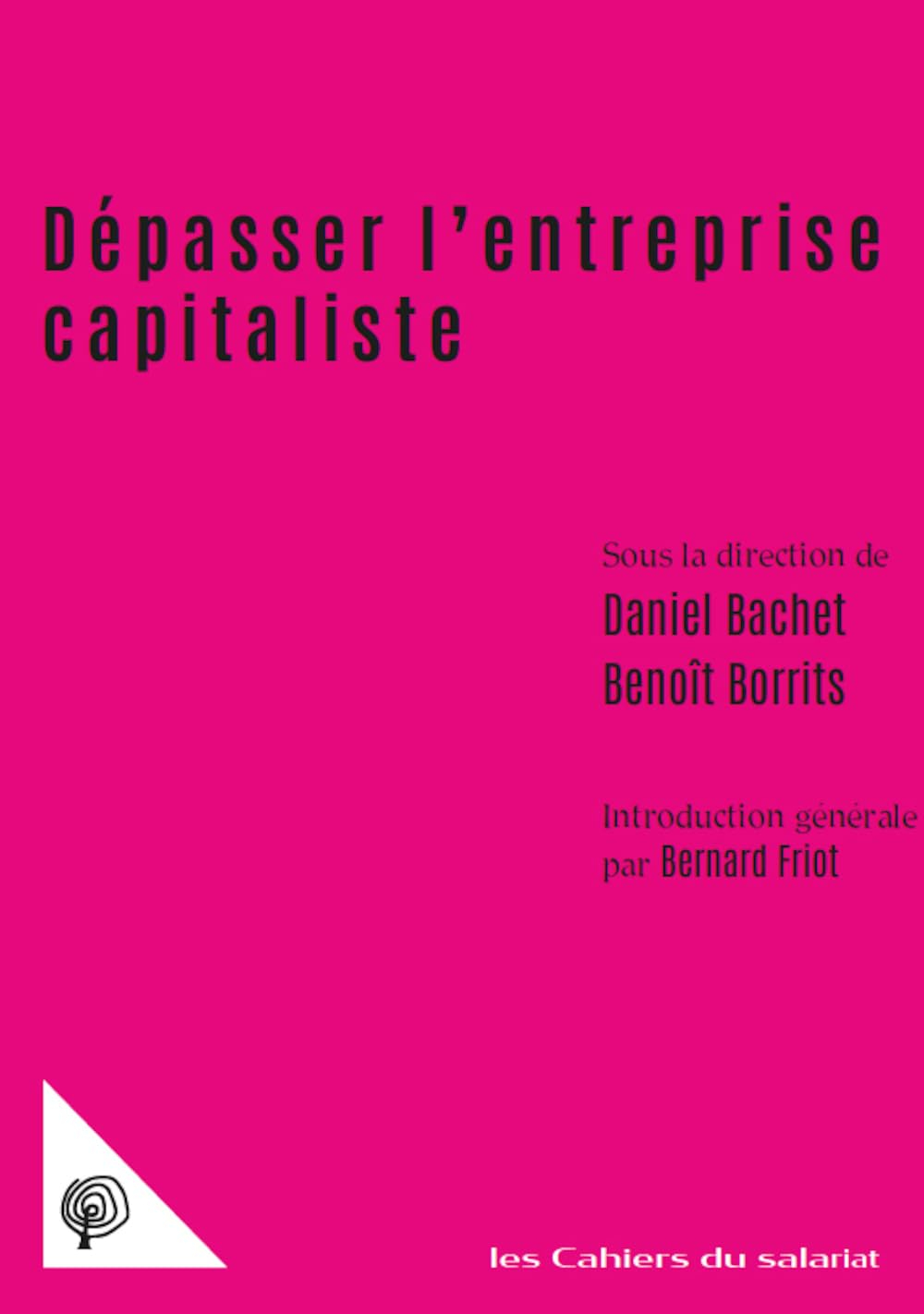 Dépasser l'entreprise capitaliste : propriété, comptabilité, travail