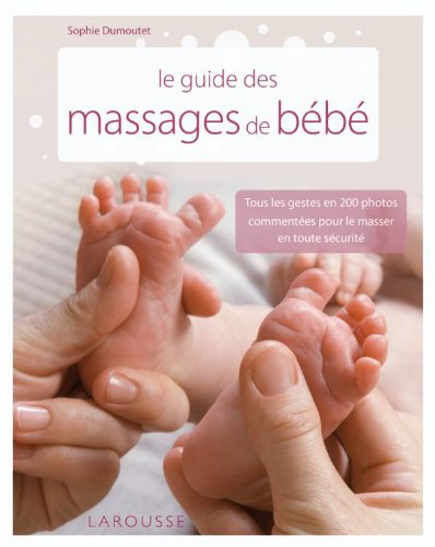 Le guide des massages de bébé