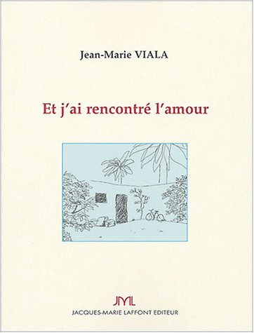 Et j'ai rencontré l'amour
