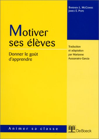 Motiver ses élèves : donner le goût d'apprendre