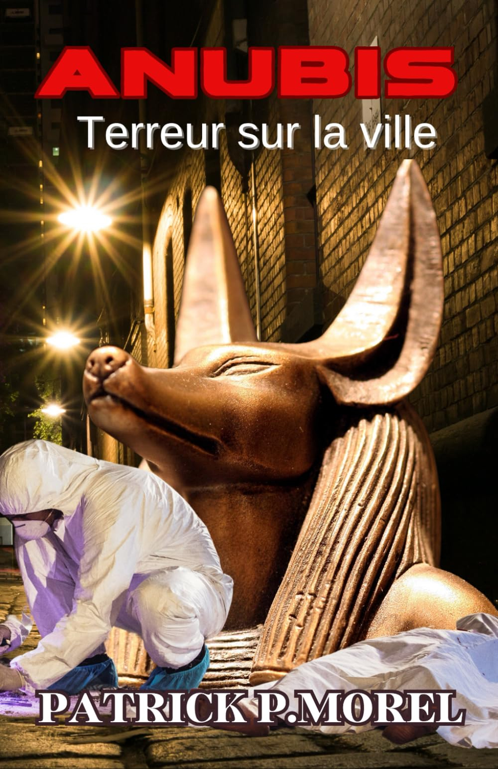 Anubis, terreur sur la ville