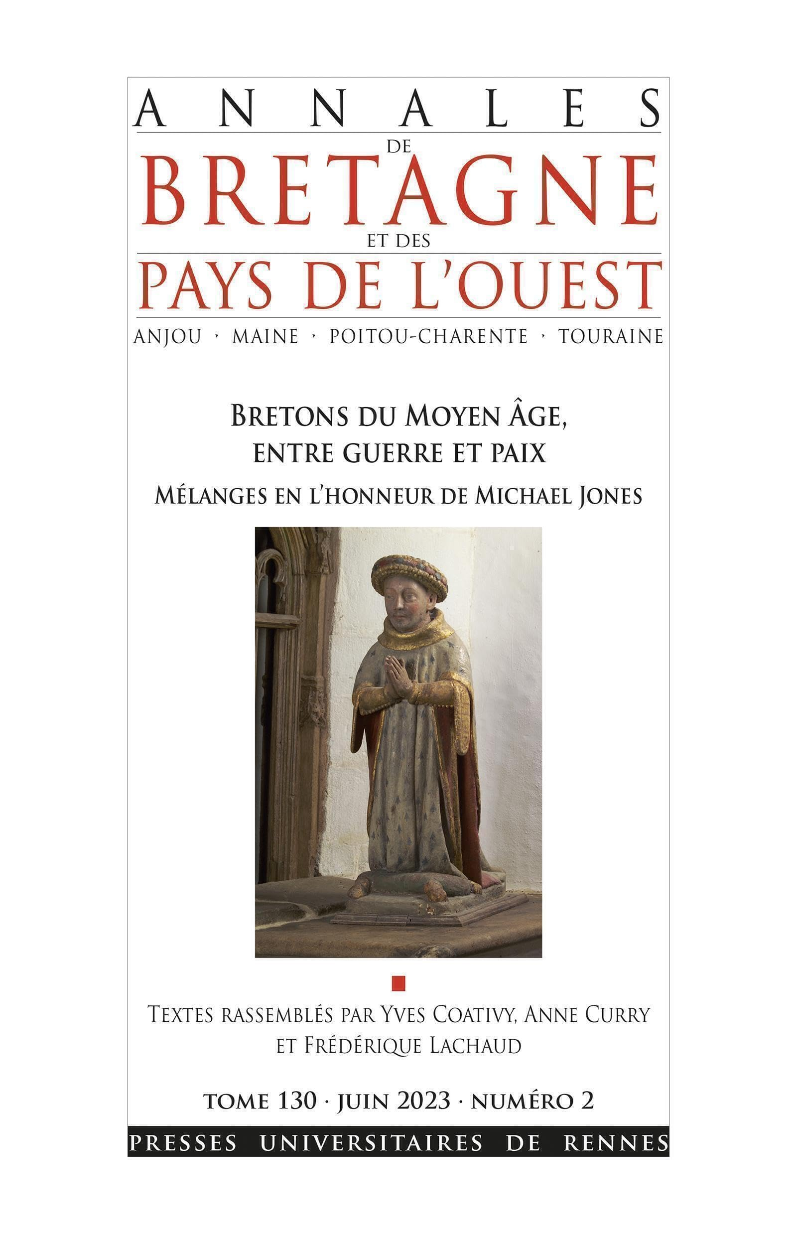 Annales de Bretagne et des pays de l'Ouest, n° 130-2. Bretons du Moyen Age, entre guerre et paix : m