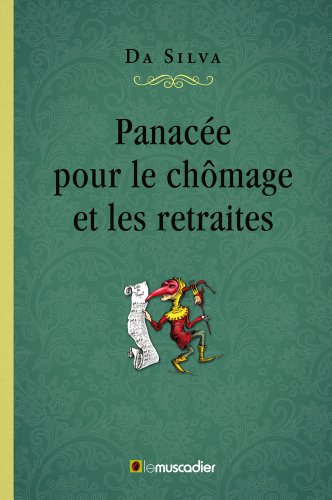 panacée pour le chômage et les retraites