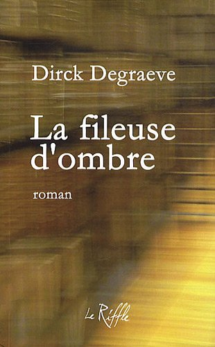 La fileuse d'ombre
