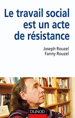 Le travail social est un acte de résistance