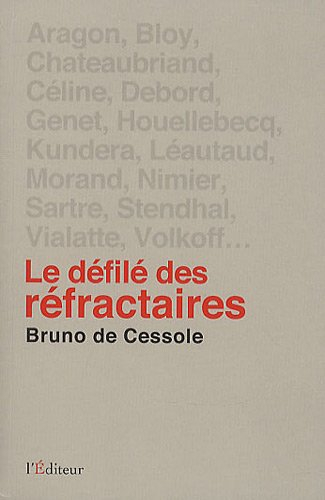 Le défilé des réfractaires : portraits de quelques irréguliers de la littérature française