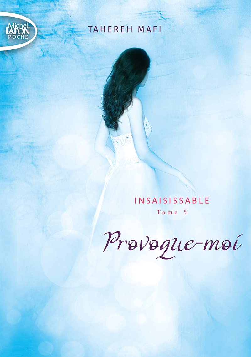 Insaisissable. Vol. 5. Provoque-moi