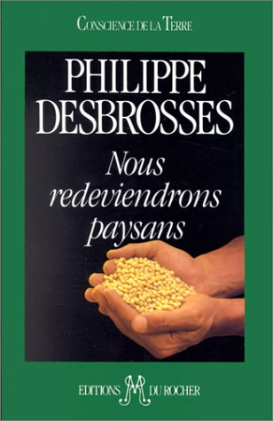 Nous redeviendrons paysans