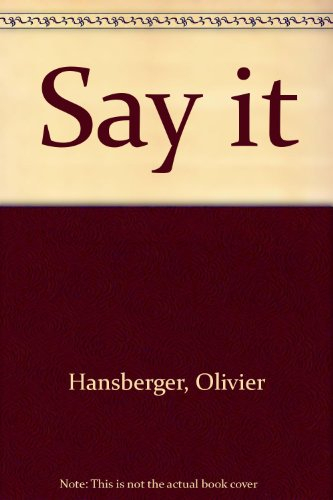 Say it ! : 888 expressions pour négocier en anglais... and how to use them