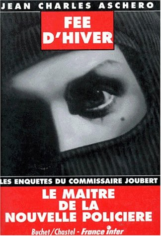 Fée d'hiver : les enquêtes du commissaire Joubert