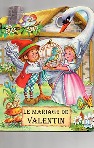 le mariage de valentin