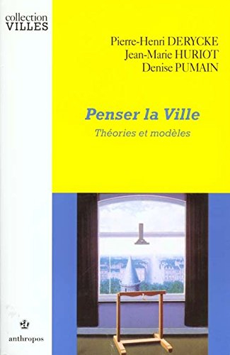 Penser la ville : théories et modèles
