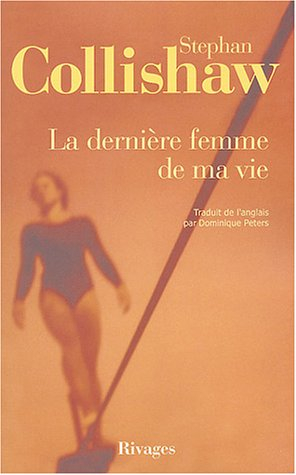La dernière femme de ma vie