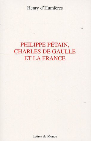 Philippe Pétain, Charles de Gaulle et la France
