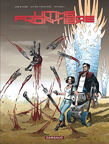 Ultime frontière. Vol. 1