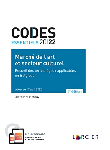 Marché de l'art et secteur culturel 2022 : recueil des textes légaux applicables en Belgique