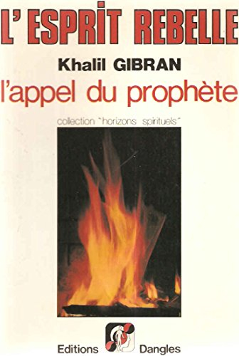 L'Esprit rebelle : L'Appel du prophète