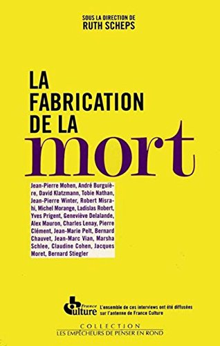 La fabrication de la mort