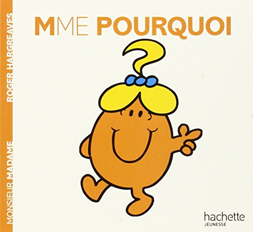 Mme Pourquoi
