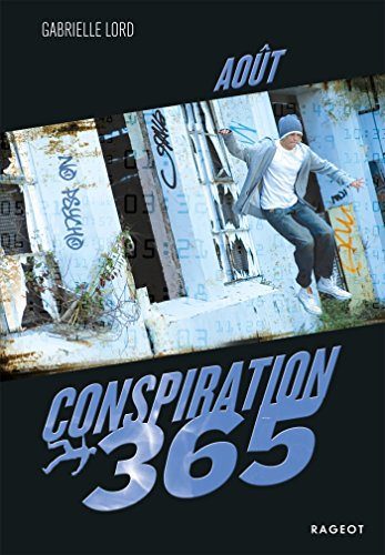 Conspiration 365. Août