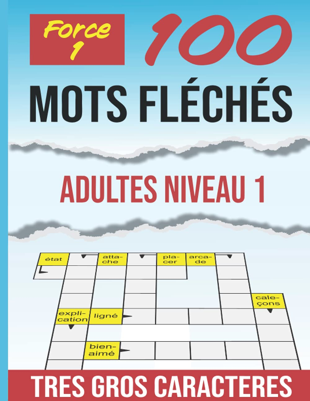 Mots Fléchés Adultes Niveau 1: TRES GROS CARACTERES | Adultes Force 1 | Plus de 900 mots | Stimulant