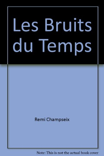 Les bruits du temps