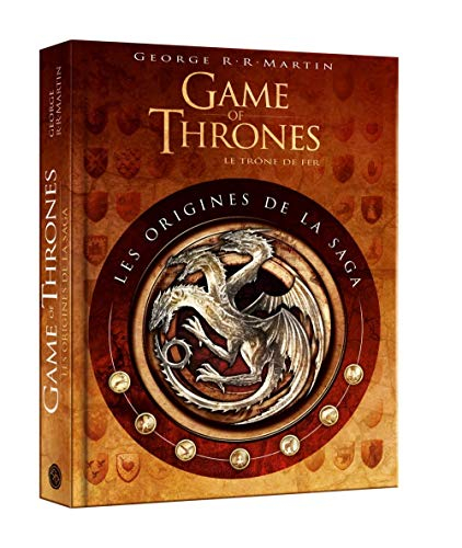 Game of thrones : les origines