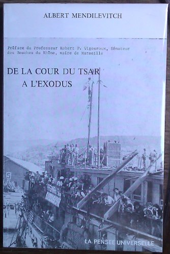 DE LA COUR DU TSAR A L'EXODUS