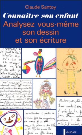 Connaître son enfant : analysez vous-même son dessin et son écriture