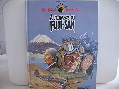 The Black Hawk line. Vol. 3. A l'ombre du Fuji-San