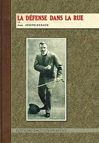 La défense dans la rue : 1912-2007