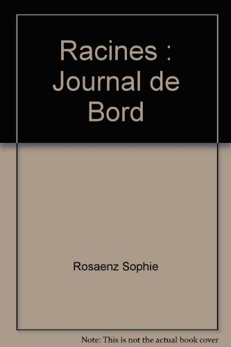 racines : journal de bord