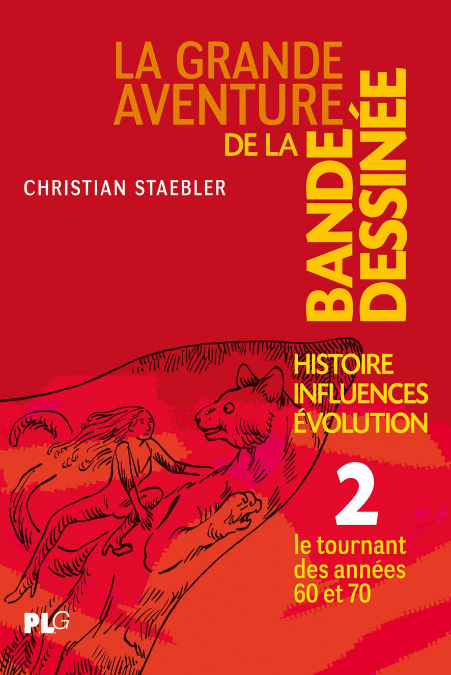 La grande aventure de la bande dessinée : histoire, influences, évolution. Vol. 2. Le tournant des a