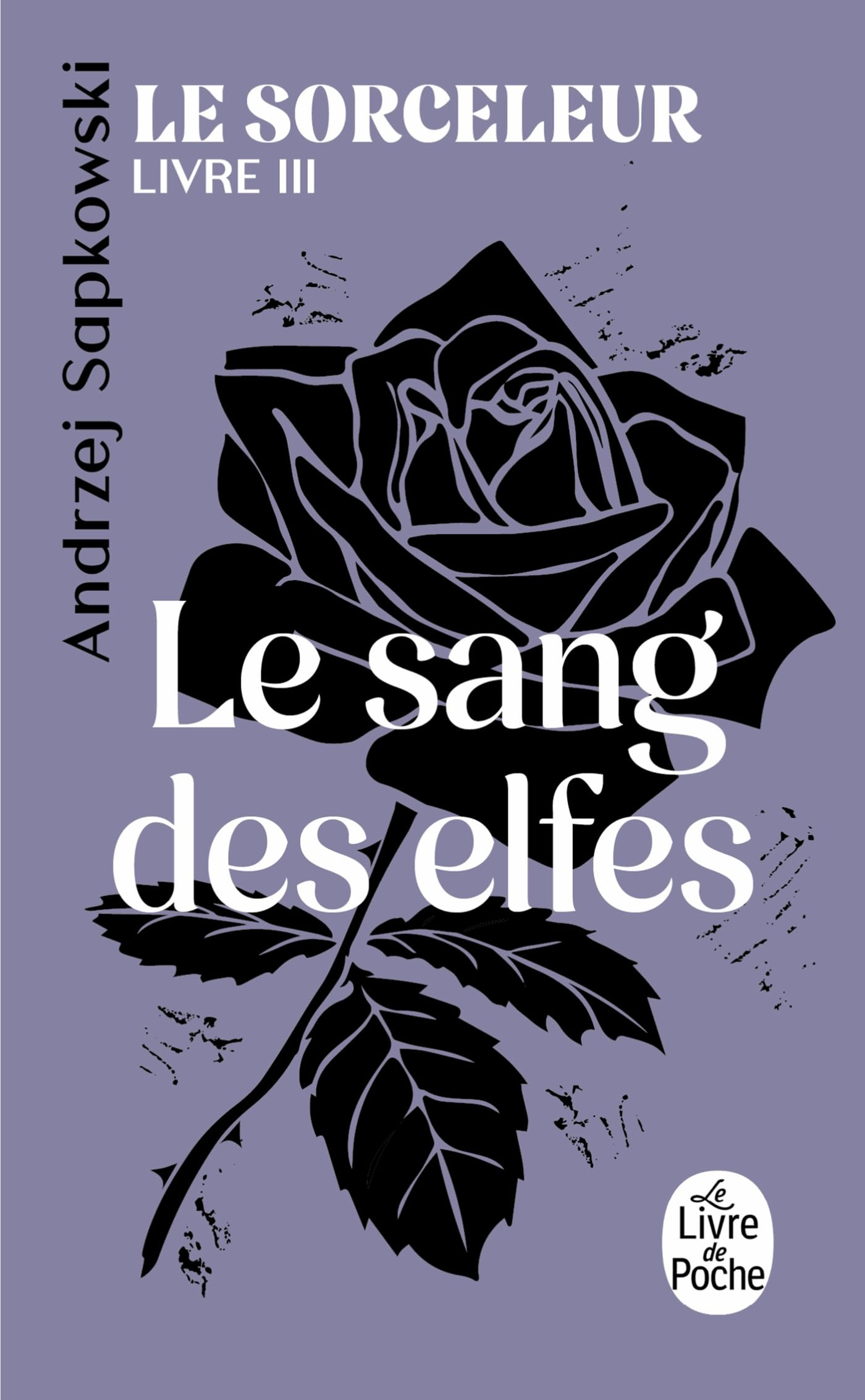 Le sorceleur. Vol. 3. Le sang des elfes