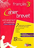CAHIER BREVET FRANCAIS 3EME-ENTRAINEMENT ET METHODE - VERSION CORRIGEE