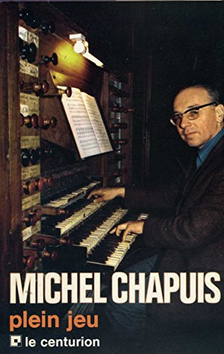 plein jeu / claude duchesneau interroge michel chapuis