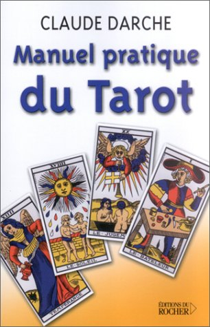 Manuel pratique du tarot