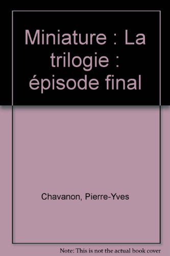 Miniature : La trilogie : épisode finalDe l'Elysée à la Maison Blanche
