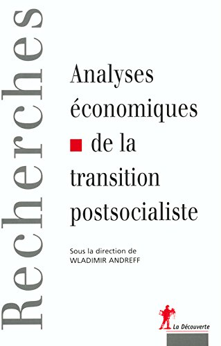 Analyses économiques de la transition postsocialiste