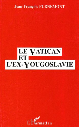 Le Vatican et l'ex-Yougoslavie