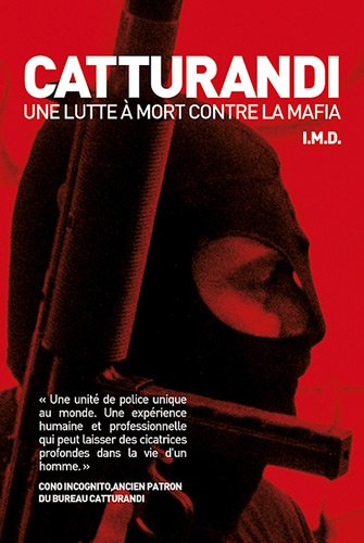 Catturandi, une lutte à mort contre la mafia