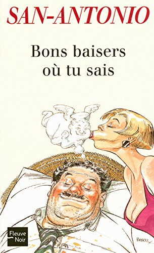Bons baisers où tu sais : chroniques des temps merdiques
