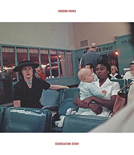 Gordon Parks : Segregation Story : Exhibition of the same name originating at the High Museum of Art